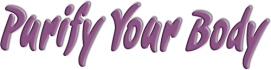 Purify Your Body